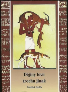 Dějiny lovu trochu jinak