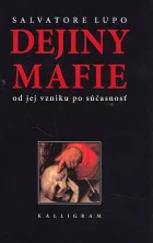 Dejiny mafie - Od jej vzniku po súčasnosť