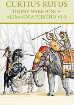 Dejiny Makedónca Alexandra Veľkého VI-X