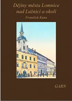Dějiny města Lomnice nad Lužnicí a okolí