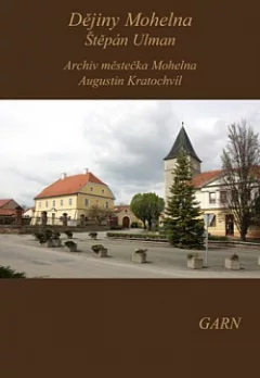Dějiny Mohelna / Archiv městečka Mohelna