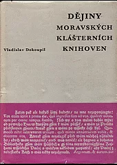 Dějiny moravských klášterních knihoven ve správě Universitní knihovny v Brně