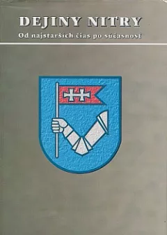Dejiny Nitry: Od najstarších čias po súčasnosť