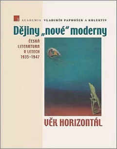 Dějiny „nové“ moderny 3. Věk horizontál