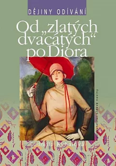 Dějiny odívání: Od „zlatých dvacátých“ po Diora
