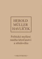 Dějiny politického myšlení. II/1, Politické myšlení raného křesťanství a středověku