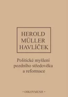 Dějiny politického myšlení. II/2, Politické myšlení pozdního středověku a reformace