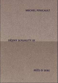 Dějiny sexuality. III, Péče o sebe
