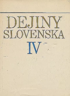 Dejiny Slovenska. IV, (od konca 19. stor. do roku 1918)
