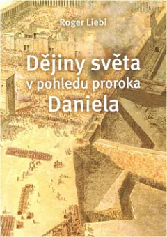 Dějiny světa v pohledu proroka Daniela