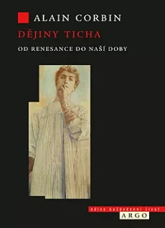 Dějiny ticha: Od renesance do naší doby
