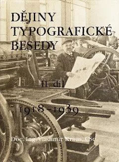 Dějiny Typografické besedy II. díl: 1918-1939