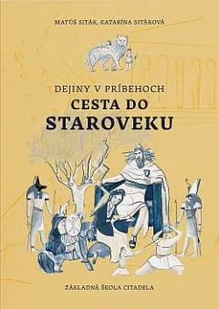 Dejiny v príbehoch: Cesta do staroveku