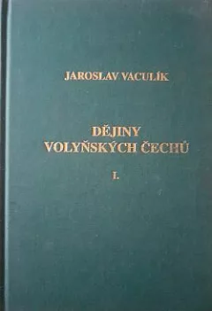Dějiny volyňských Čechů I.