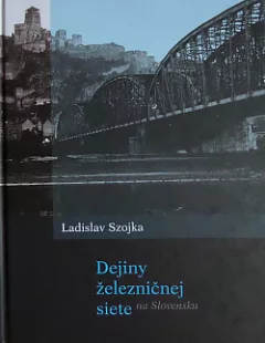 Dejiny železničnej siete na Slovensku
