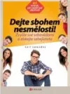 Dejte sbohem nesmělosti!