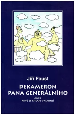 Dekameron pana generálního aneb když se chlapi vytahují