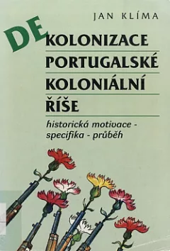 Dekolonizace portugalské koloniální říše: Historická motivace, specifika, průběh