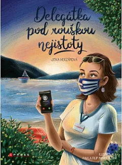 Delegátka pod rouškou nejistoty