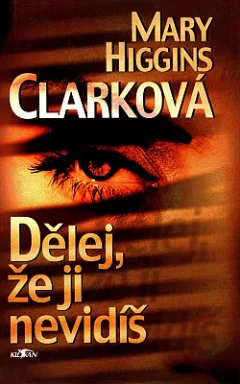 Dělej, že ji nevidíš