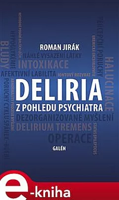 Deliria z pohledu psychiatra