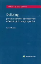Delisting - proces ukončení veřejné obchodovatelnosti účastnických cenných papírů