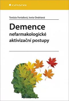 Demence - nefarmakologické aktivizační postupy