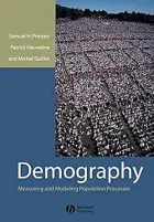 Demography: Measuring and Modeling Population Processes