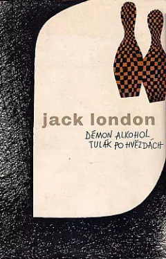 Démon alkohol / Tulák po hvězdách