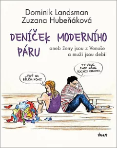 Deníček moderního páru aneb Ženy jsou z Venuše a muži jsou debil