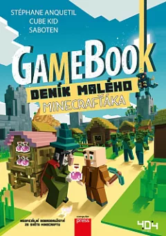 Deník malého Minecrafťáka: Gamebook
