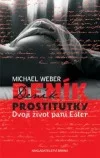 Deník prostitutky: Dvojí život paní Ester