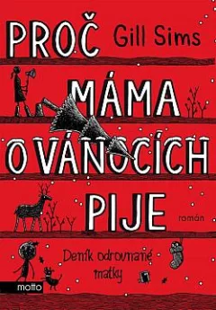 Proč máma o Vánocích pije