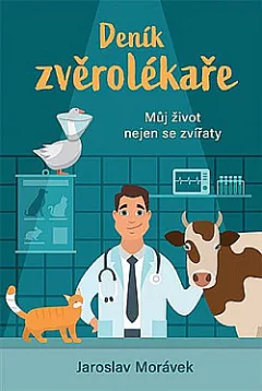 Deník zvěrolékaře: Můj život nejen se zvířaty