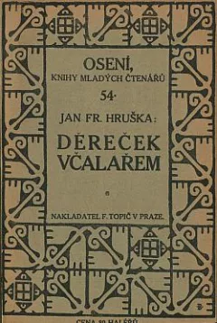 Děreček včalařem: Chodský obrázek