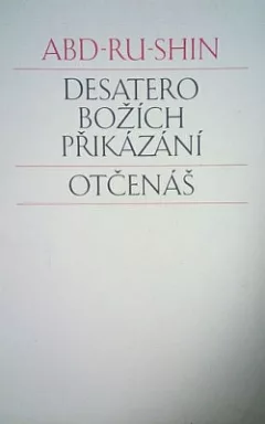 Desatero Božích přikázání - Otčenáš