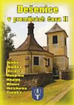 Dešenice v proměnách času - 2. díl