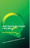 Deset duchovních zákonů a síla mysli