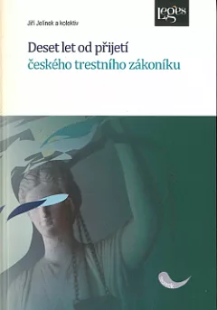 Deset let od přijetí českého trestního zákoníku