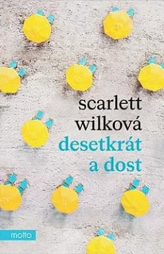 Desetkrát a dost