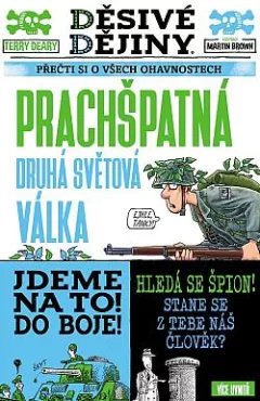 Děsivé dějiny: Prachšpatná druhá světová válka