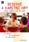 Deskové a karetní hry - pro děti od 8 let