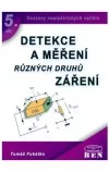 Detekce a měření různých druhů záření