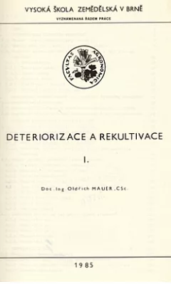 Deteriorizace a rekultivace 1.