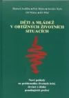 Děti a mládež v obtížných životních situacích