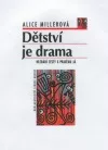 Dětství je drama