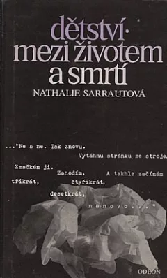 Dětství / Mezi životem a smrtí