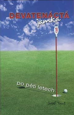 Devatenáctá jamka po pěti letech