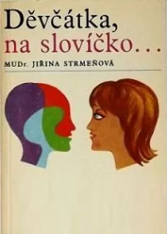 Děvčátka, na slovíčko...