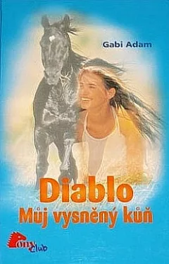 Diablo Můj vysněný kůň